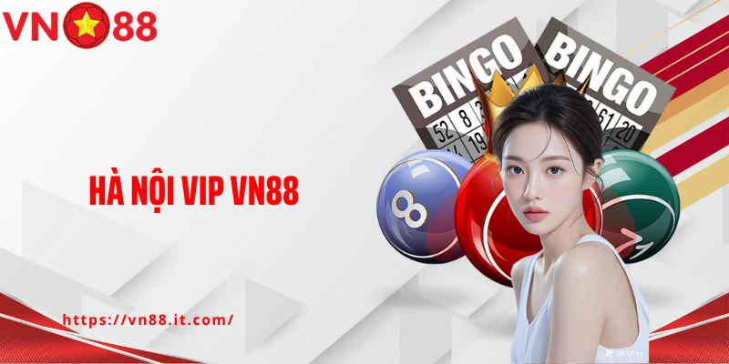 Hà Nội VIP VN88: Thử Sức Với Loại Hình Xổ Số Online Hấp Dẫn